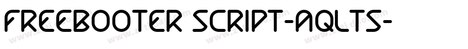 FREEBooter Script-AQlts字体转换